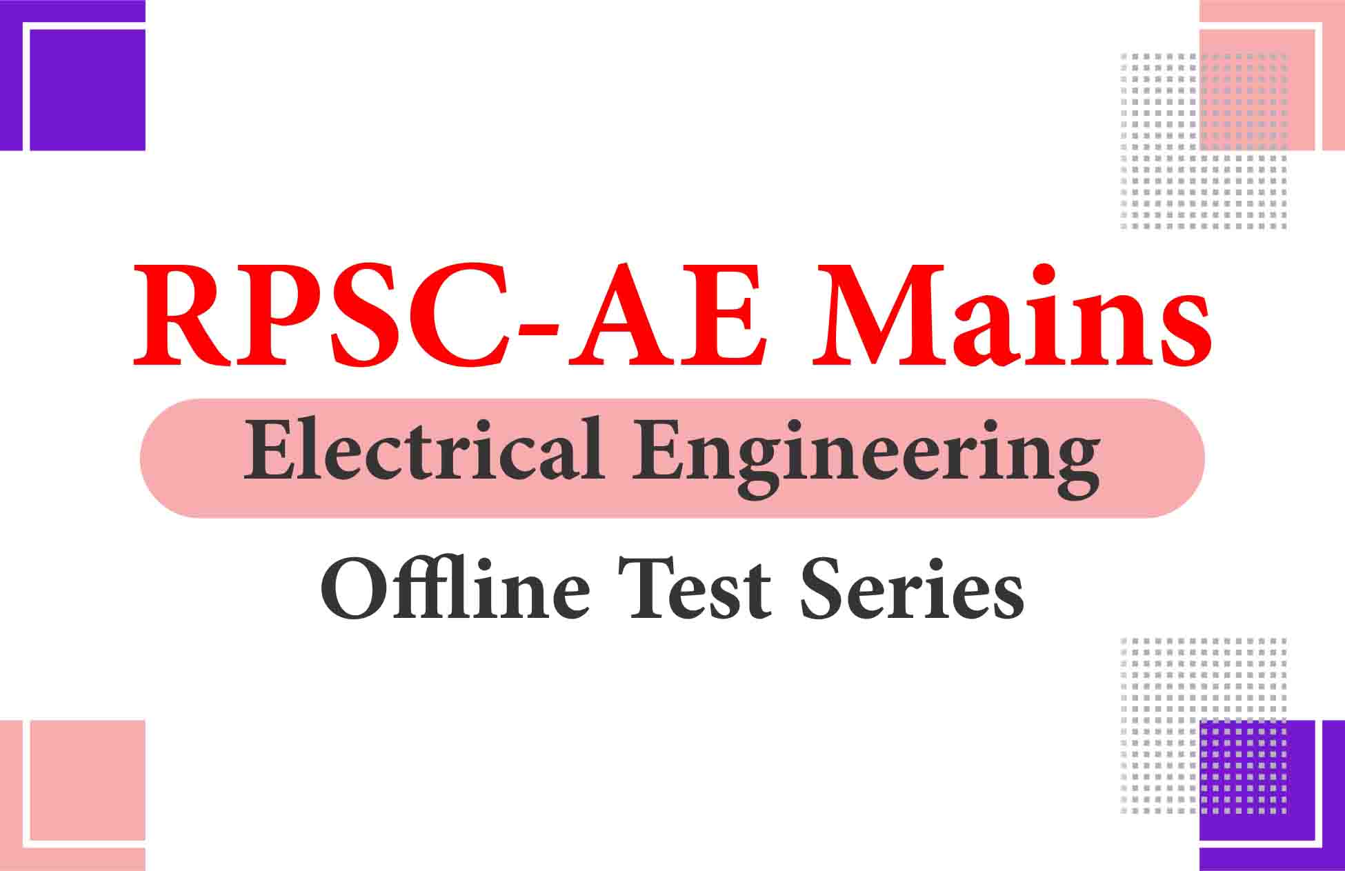 RPSC-AE Mains Electrical Engineering Offline Test Series