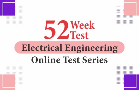 52 Week 52 Test Electrical Engineering