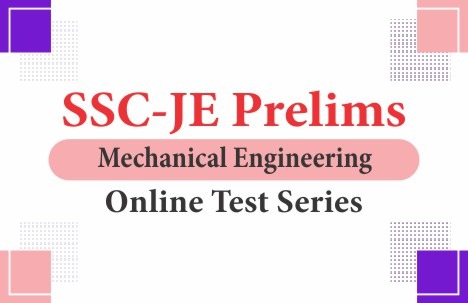 SSC-JE Prelims Mechanical Engineering Online Test Series
