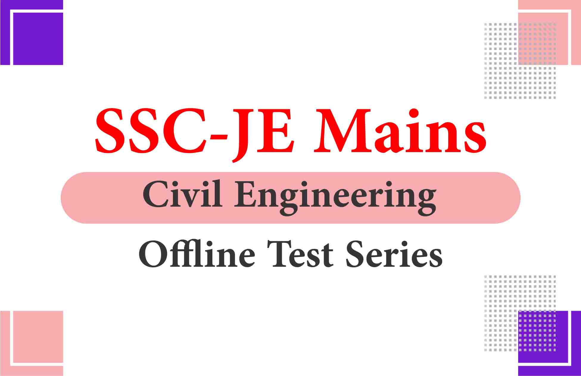 SSC JE Mains Civil Engineering Offline Test Series