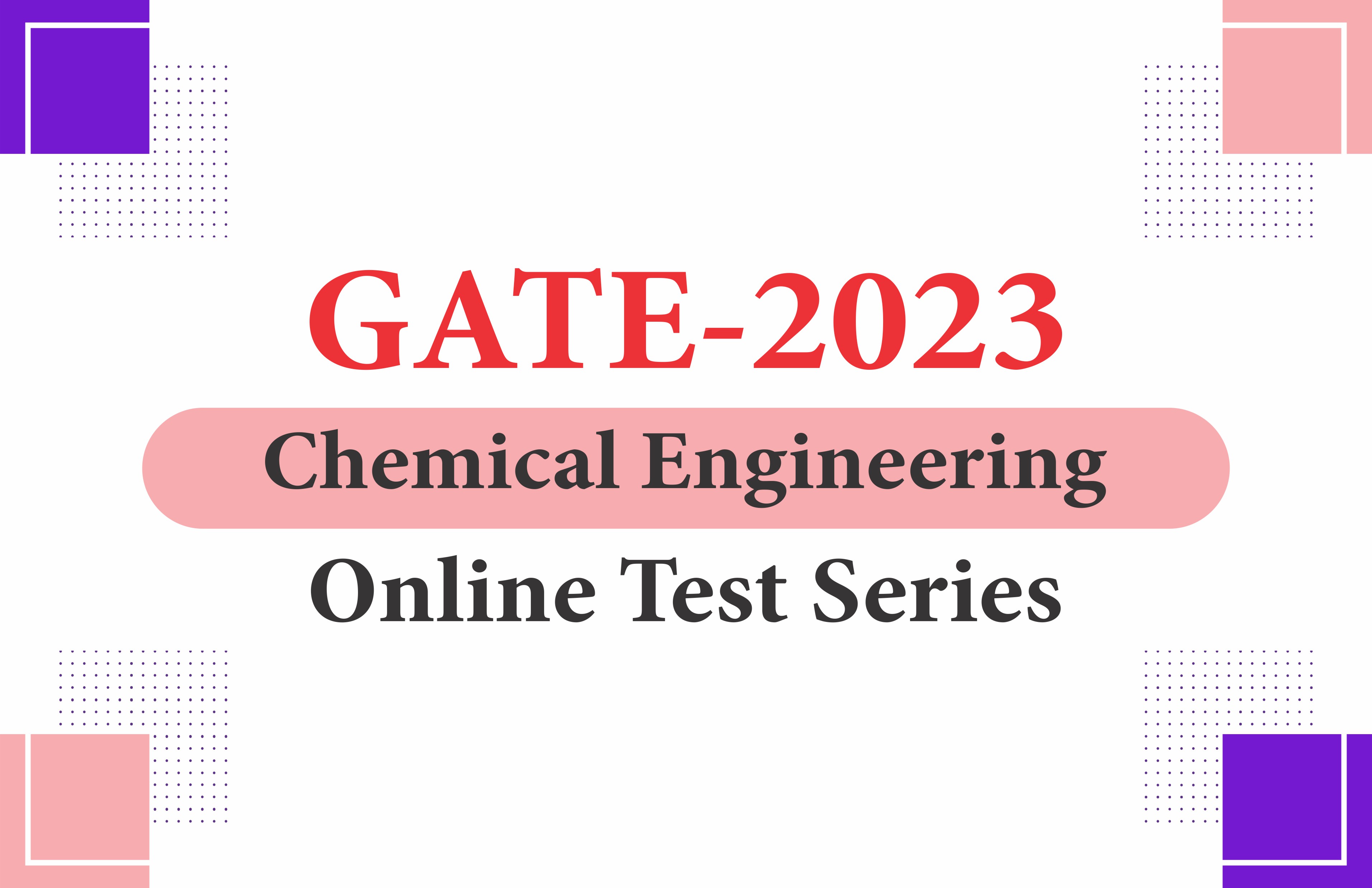 GATE -2023 Chemical Engineering Online Test Series