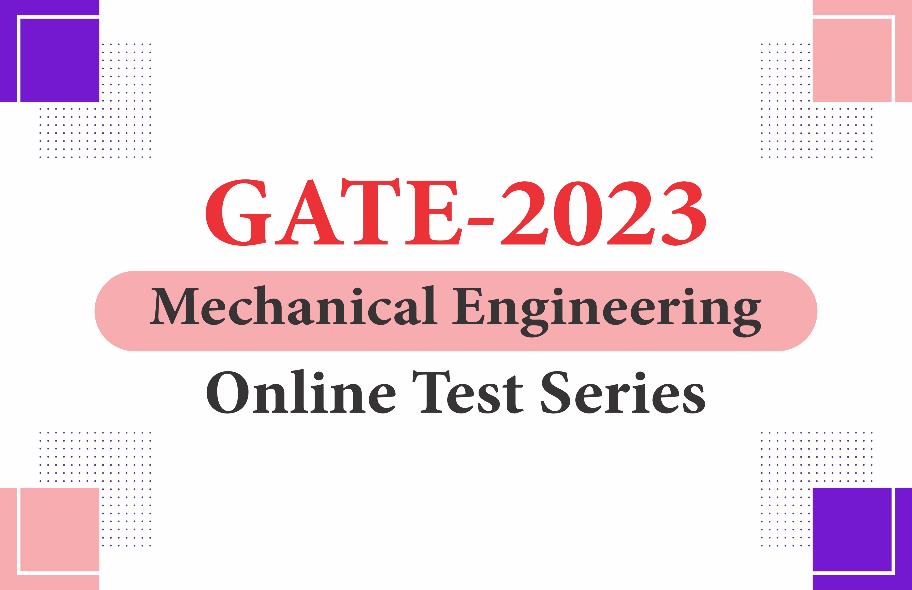  GATE -2023 Mechanical Engineering Online Test Series