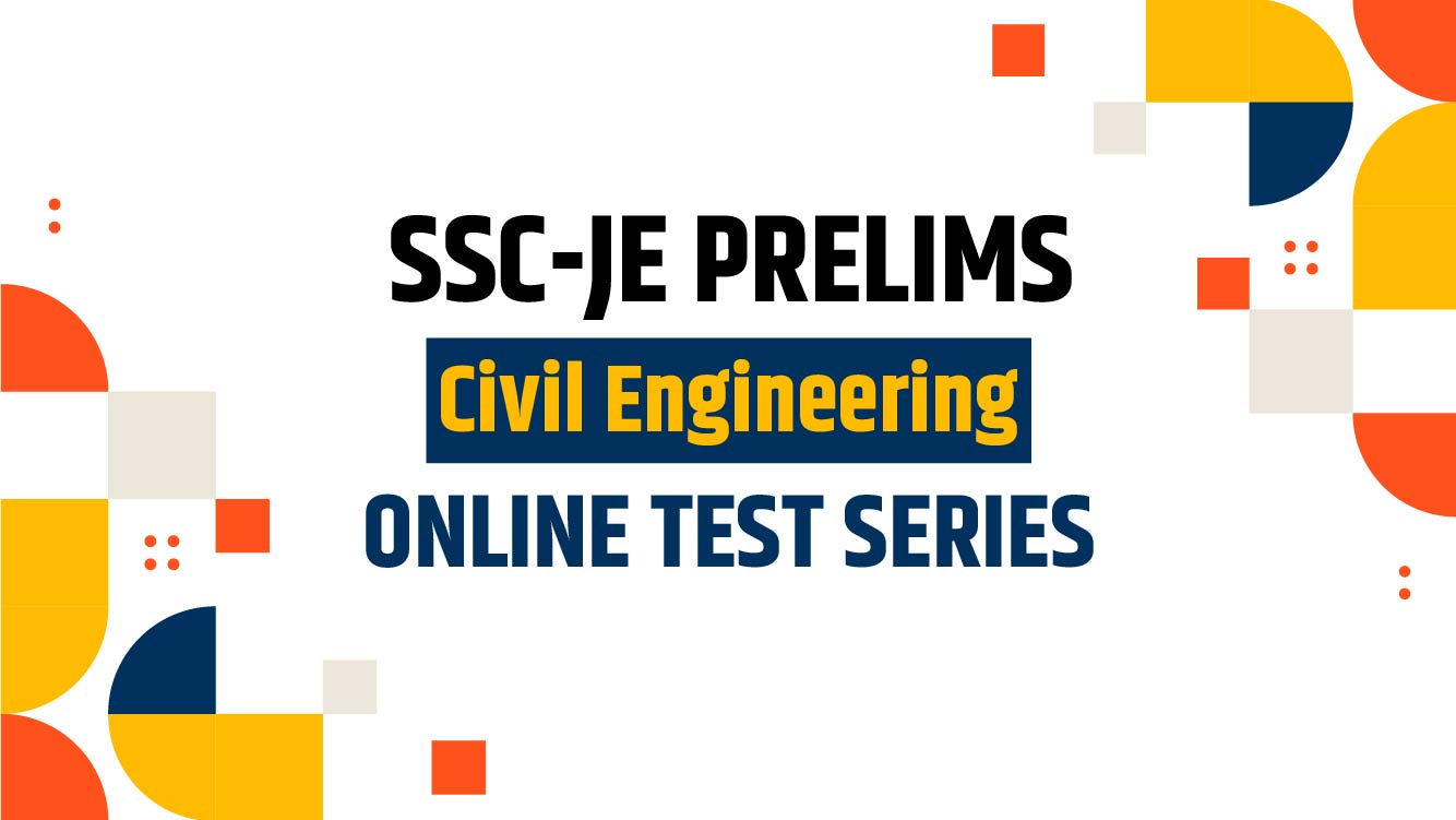 SSC-JE Prelims 2024 Civil Engineering Online Test Serie