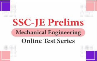 SSC-JE Prelims Mechanical Engineering Online Test Series